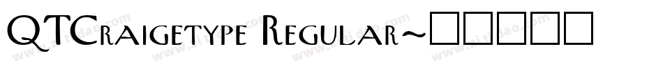 QTCraigetype Regular字体转换